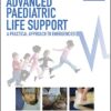 Advanced Paediatric Life Support A Practical Approach to Emergencies 6th