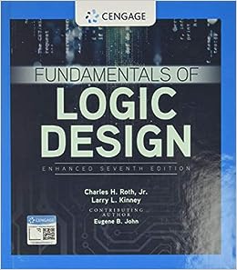 Fundamentals of Logic Design 7th Enhanced Edition by Charles H. Roth