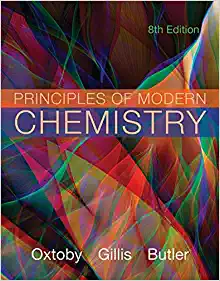 Principles of Modern Chemistry 8th Edition by David W. Oxtoby