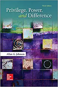 Privilege, Power, and Difference (B&B Sociology) 3rd Edition by Allan Johnson
