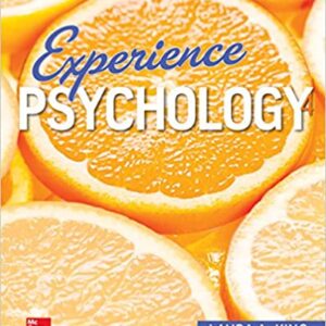Experience Psychology 4th Edition by Laura A. King