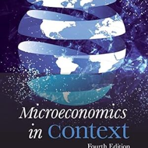 Microeconomics in Context 4th Edition