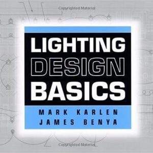 Lighting Design Basics 1st Edition by Mark Karlen