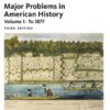 Major Problems in American History Volume I To1877 3rd Edition