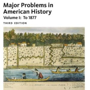Major Problems in American History Volume I To1877 3rd Edition