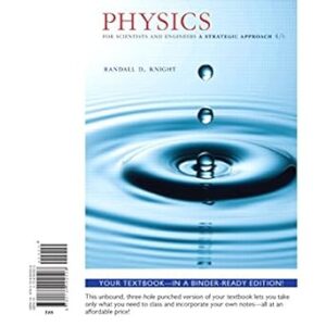 Physics for Scientists and Engineers A Strategic Approach with Modern Physics 4th Edition