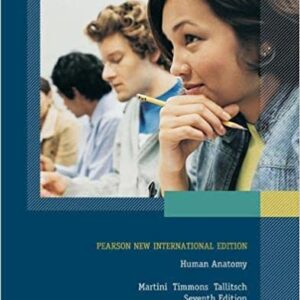 Human Anatomy Pearson New International Edition 7th by Frederic H. Martini