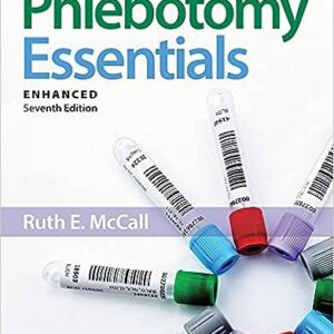 Phlebotomy Essentials 7th Edition by Ruth E. McCall