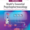 Stahl's Essential Psychopharmacology  Neuroscientific Basis and Practical Applications 5th