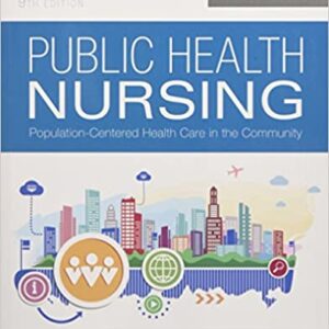 Public Health Nursing Population-Centered Health Care in the Community 9e