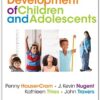 The Development of Children and Adolescents An Applied Perspective by Penny Hauser-Cram, J. Kevin Nugent, Kathleen Thies, John F. Travers