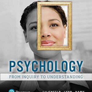 Psychology From Inquiry to Understanding From Inquiry to Understanding 4th Edition by Scott O. Lilienfeld