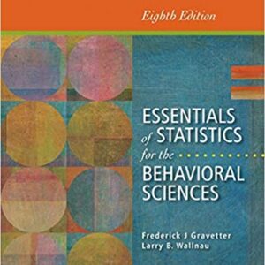 Essentials of Statistics for the Behavioral Sciences 8th Edition by Frederick J Gravetter