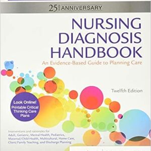 Nursing Diagnosis Handbook An Evidence-Based Guide to Planning Care 12th  - Betty J. Ackley