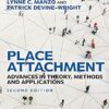 Place Attachment Advances in Theory, Methods and Applications by Lynne C. Manzo Patrick Devine-Wright