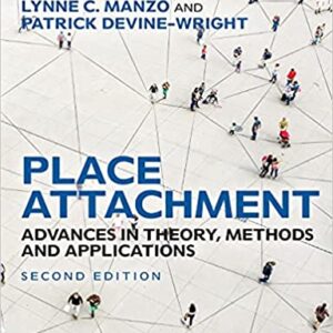 Place Attachment Advances in Theory, Methods and Applications by Lynne C. Manzo Patrick Devine-Wright