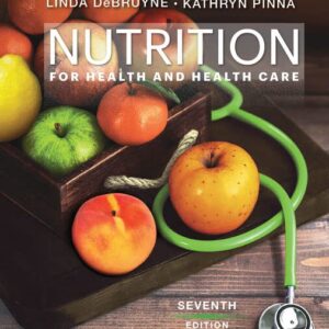 Nutrition for Health and Health Care 7th Edition