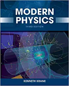 Modern Physics 3rd Edition by Kenneth Krane