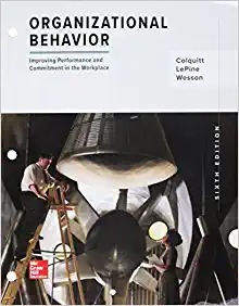 Organizational Behavior Improving Performance and Commitment in the Workplace 6th Edition by Jason Colquitt