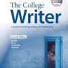 The College Writer A Guide to Thinking, Writing, and Researching 7th Edition by John Van Rys