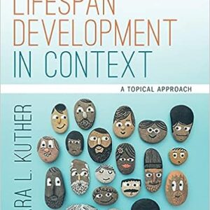 Lifespan Development in Context A Topical Approach 1st Edition