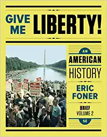 Give Me Liberty! An American History Brief 5th Edition V2
