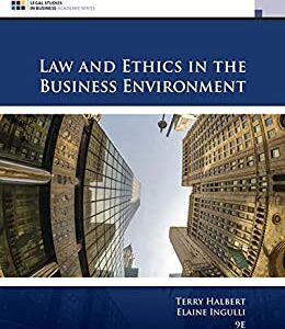 Law & Ethics in the Business Environment 7th Edition Halbert