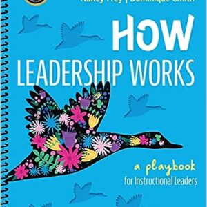 How Leadership Works 1st Edition by Cathy J. Lassiter