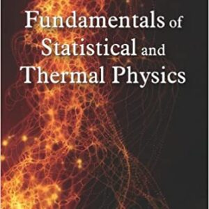 Fundamentals of Statistical and Thermal Physics 1st Edition by F. Reif