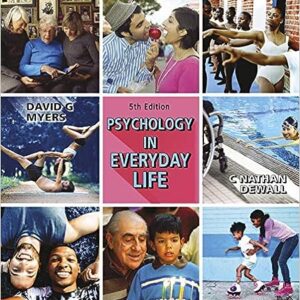 Psychology in Everyday Life 5th Edition by David G. Myers