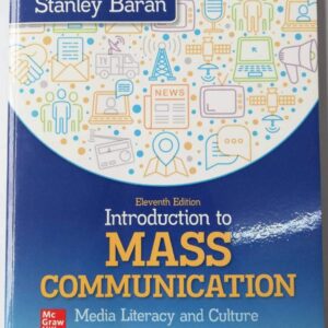 Introduction to Mass Communication 11th Edition by Stanley Baran