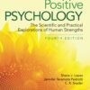 Positive Psychology The Scientific and Practical Explorations of Human Strengths 4th Edition