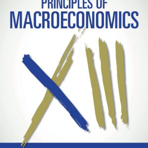 Principles of Macroeconomics, 13th Edition [Karl E. Case]