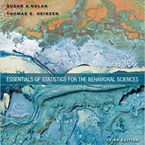 Essentials of Statistics for the Behavioral Sciences 3rd Edition by Susan Nolan