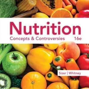 Nutrition Concepts Controversies 16th Edition