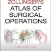 Zollinger's Atlas of Surgical Operations 10th Edition