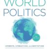 World Politics Interests, Interactions, Institutions 5th Edition by Jeffry A. Frieden
