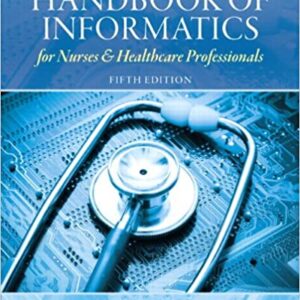 Handbook of Informatics for Nurses & Healthcare Professionals 5th Edition