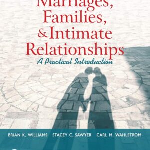 Marriages, Families, and Intimate Relationships 5th Edition