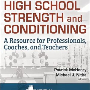 NSCA's Guide to High School Strength and Conditioning