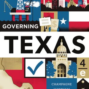 Governing Texas Fourth 4th Edition by Anthony Champagne