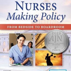 Nurses Making Policy From Bedside To Boardroom 2nd Edition