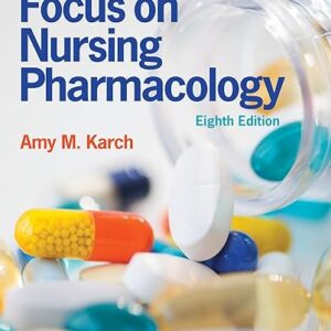 Focus on Nursing Pharmacology 8th Edition