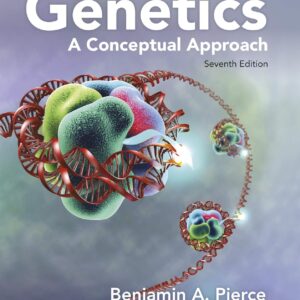 Genetics A Conceptual Approach 7th Edition by Benjamin A. Pierce