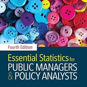 Essential Statistics for Public Managers and Policy Analysts 4th Edition