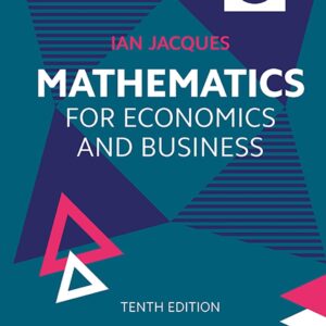 Mathematics for Economics and Business 10th Edition by Ian Jacques