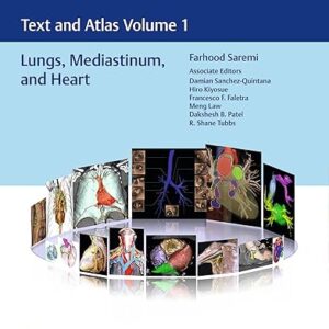 Imaging Anatomy Text and Atlas Volume 1, Lungs, Mediastinum, and Heart