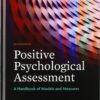 Positive Psychological Assessment A Handbook of Models and Measures 2e 2nd Edition