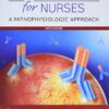 Pharmacology for Nurses A Pathophysiological Approach 6th Edition