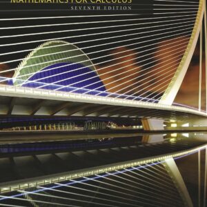 Precalculus Mathematics for Calculus 7th Edition